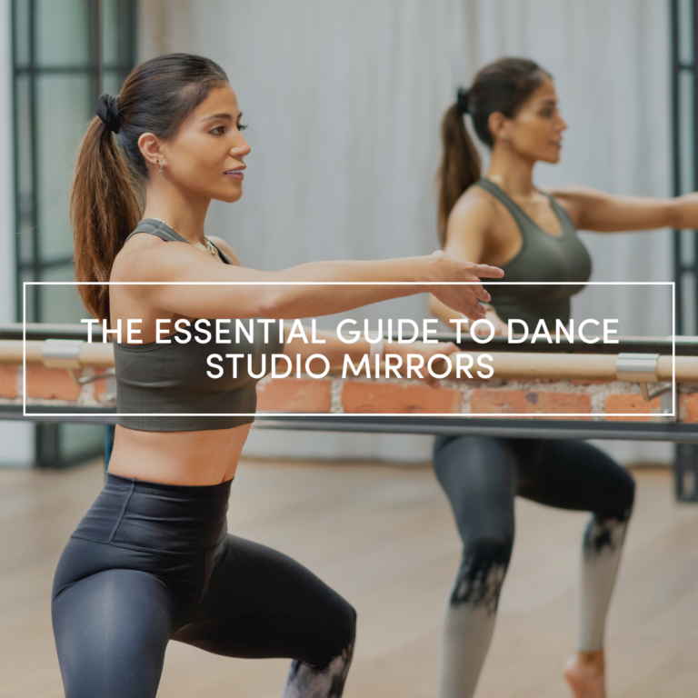 The Essential Guide to Dance Studio Mirrors