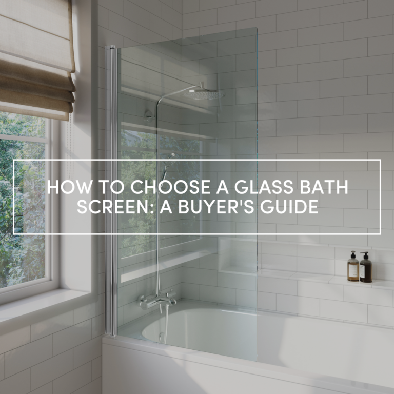 How to Choose a Glass Bath Screen: A Buyer's Guide